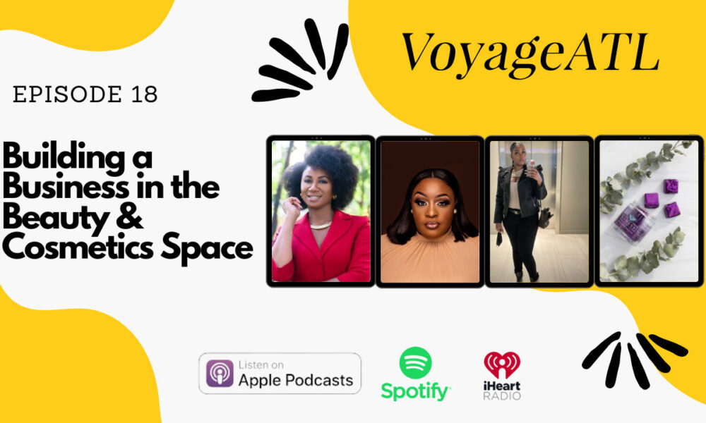 Podcast: Building a Business in the Beauty & Cosmetics Space