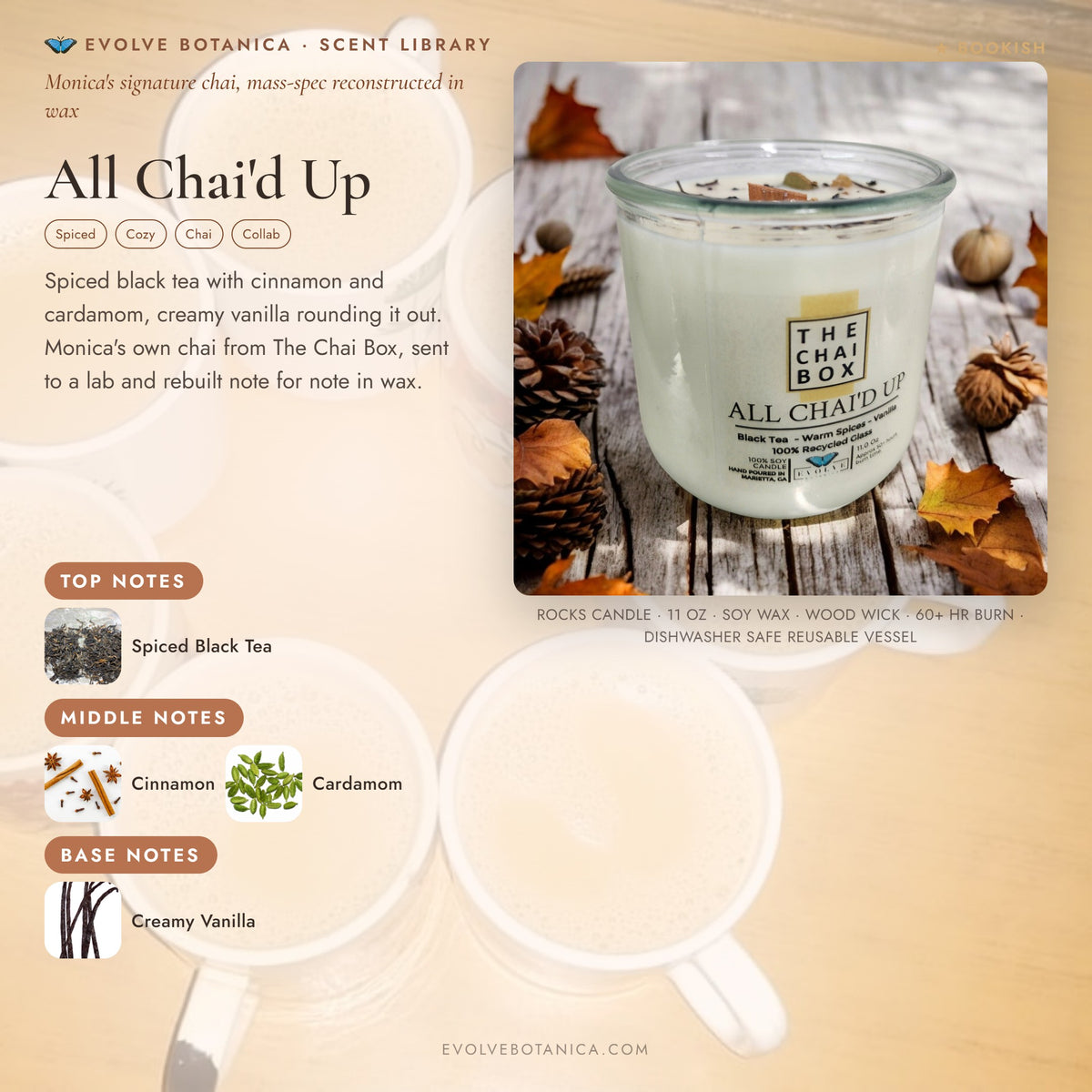 All Chai'd Up scent notes — Spiced Black Tea, Cinnamon, Cardamom, and Creamy Vanilla. Evolve Botanica Rocks candle: 11 oz soy wax, wood wick, reusable glass.