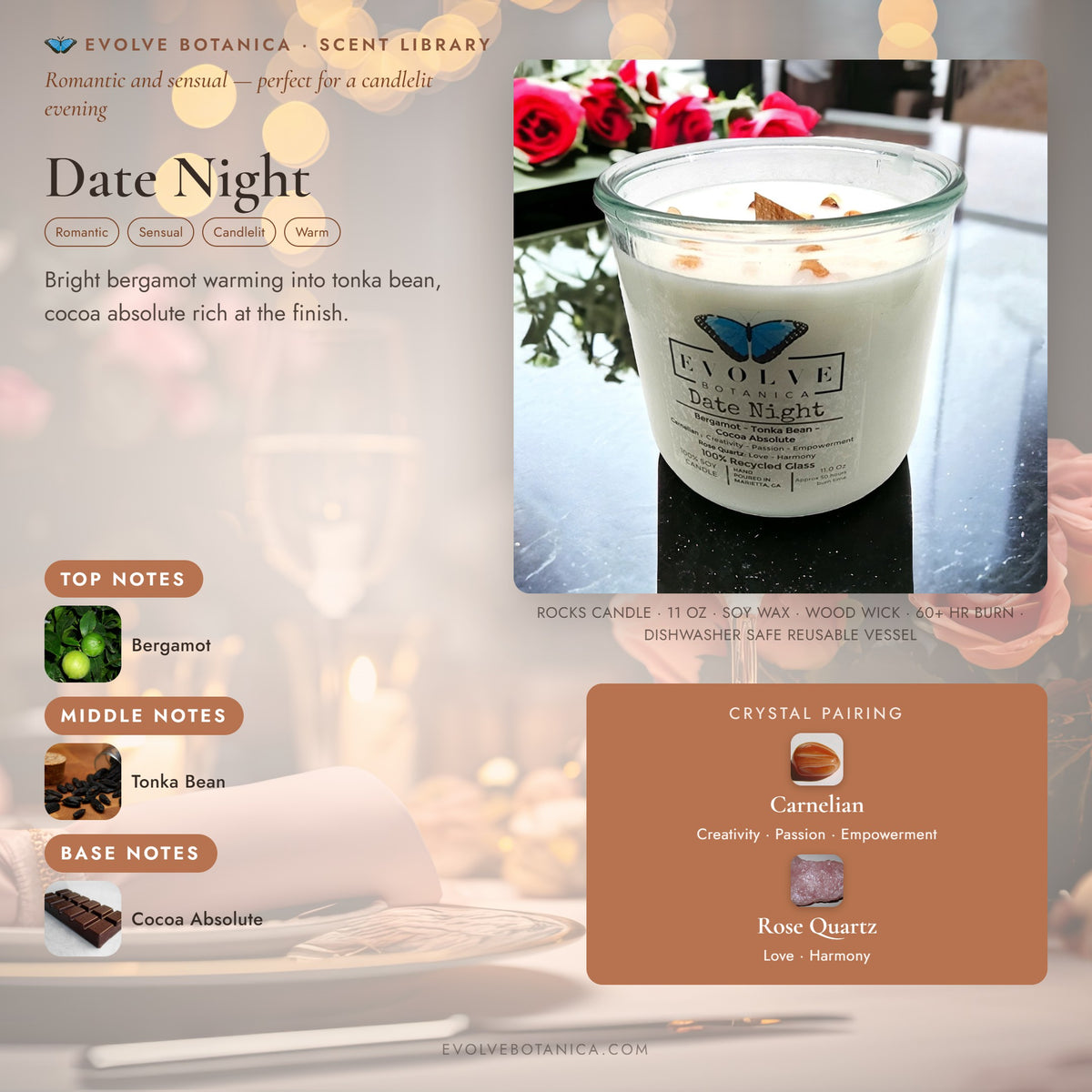 Date Night scent notes — Bergamot, Tonka Bean, and Cocoa Absolute paired with Carnelian and Rose Quartz crystals. Evolve Botanica Rocks candle: 11 oz soy wax, wood wick, reusable glass.