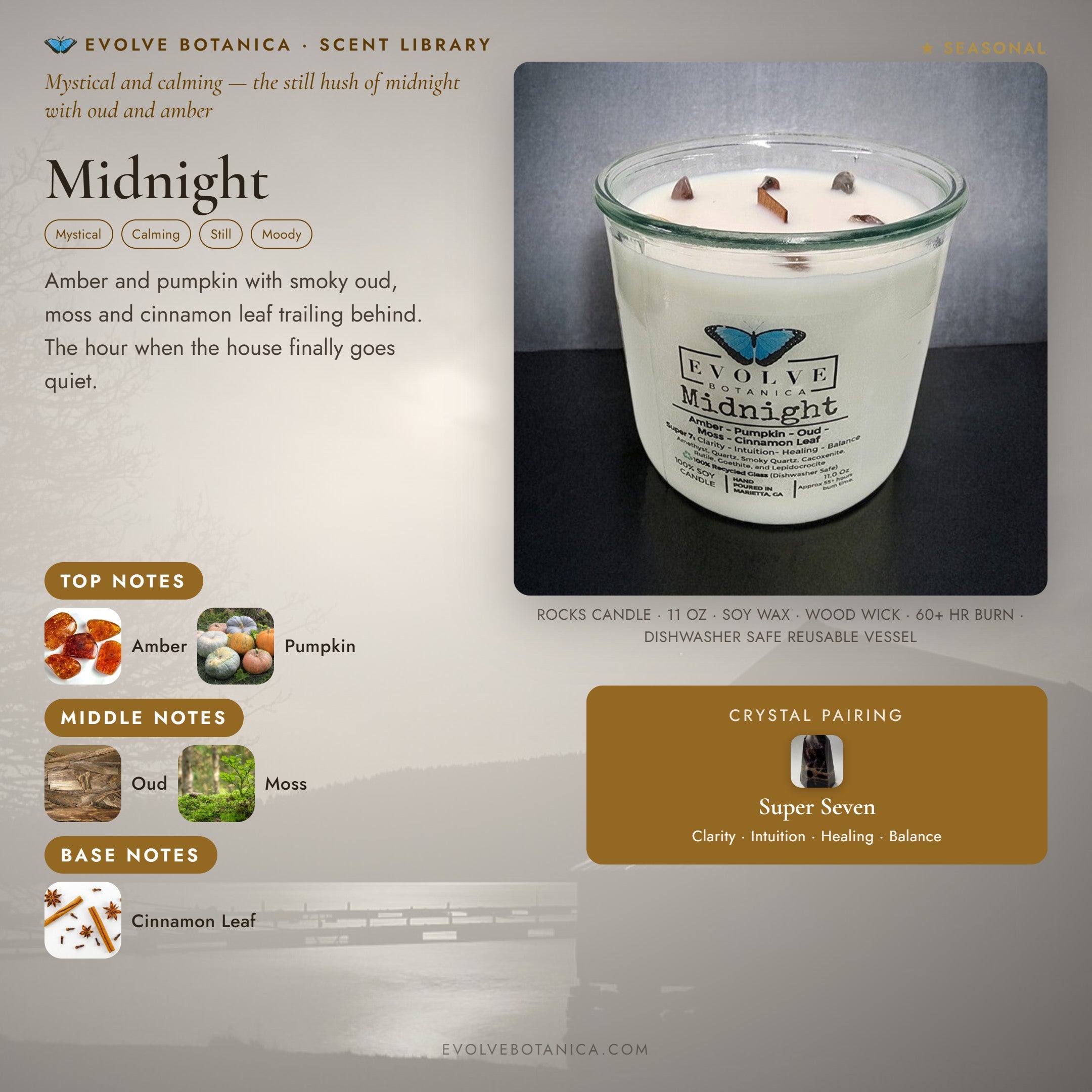 Midnight scent notes — Amber, Pumpkin, Oud, Moss, and Cinnamon Leaf paired with a Super 7 crystal. Evolve Botanica Rocks candle: 11 oz soy wax, wood wick, reusable glass.