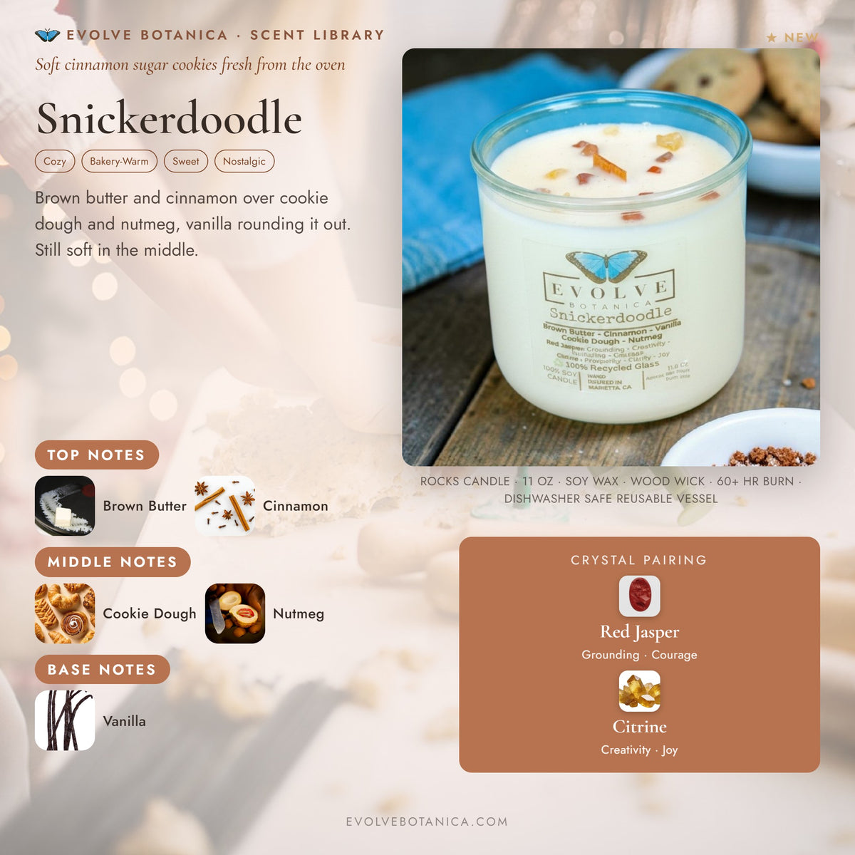 Snickerdoodle scent notes — Brown Butter, Cinnamon, Vanilla, Cookie Dough, and Nutmeg paired with Red Jasper and Citrine crystals. Evolve Botanica Rocks candle: 11 oz soy wax, wood wick, reusable glass.