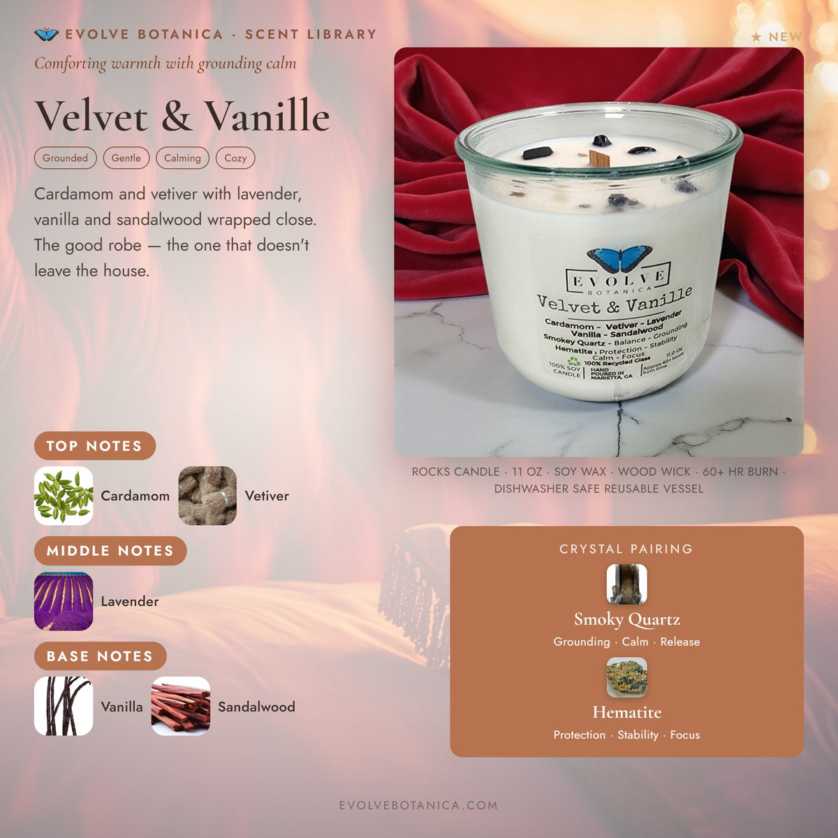 Velvet & Vanille scent notes — Cardamom, Vetiver, Lavender, Vanilla, and Sandalwood paired with Smokey Quartz and Hematite crystals. Evolve Botanica Rocks candle: 11 oz soy wax, wood wick, reusable glass.